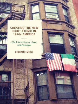 cover image of Creating the New Right Ethnic in 1970s America